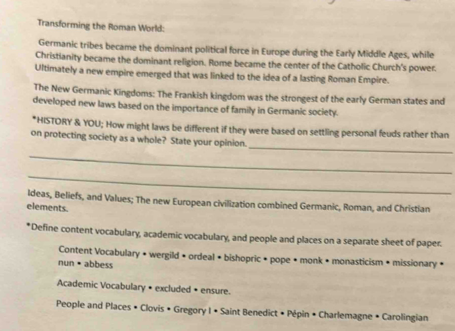 Solved: Transforming the Roman World: Germanic tribes became the ...