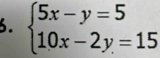 beginarrayl 5x-y=5 10x-2y=15endarray.