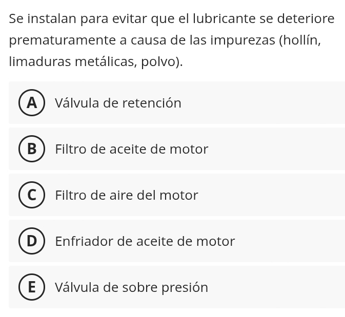 Se instalan para evitar que el lubricante se deteriore
prematuramente a causa de las impurezas (hollín,
limaduras metálicas, polvo).
A )Válvula de retención
B Filtro de aceite de motor
Filtro de aire del motor
Enfriador de aceite de motor
E Válvula de sobre presión