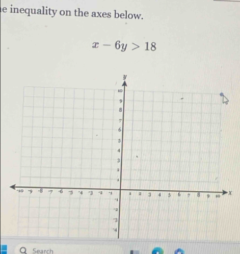 inequality on the axes below.
x-6y>18
x
Search