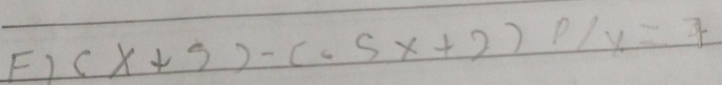 (x+9)-(-5x+2)p/x=7