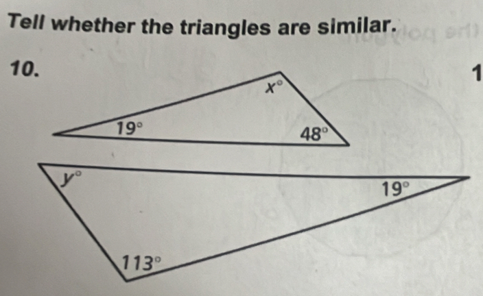 Tell whether the triangles are similar.
10.1