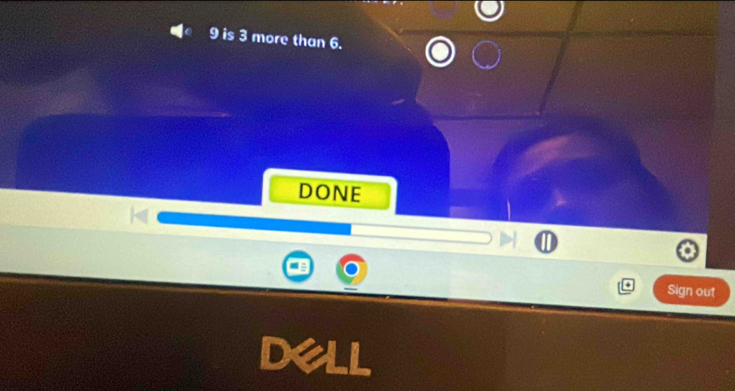 9 is 3 more than 6. 
DONE 
Sign out