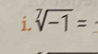 sqrt[7](-1)=