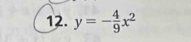 y=- 4/9 x^2