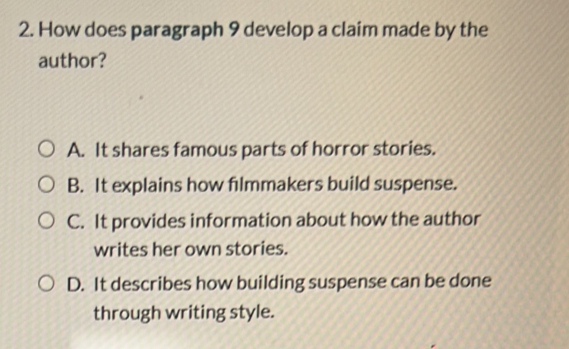 Solved: How does paragraph 9 develop a claim made by the author? A. It ...