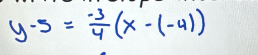 y-5= (-3)/4 (x-(-4))