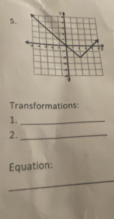 Transformations: 
1._ 
2._ 
Equation: 
_