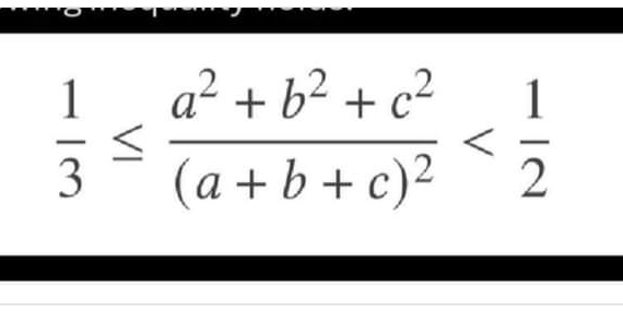  1/3 ≤ frac a^2+b^2+c^2(a+b+c)^2