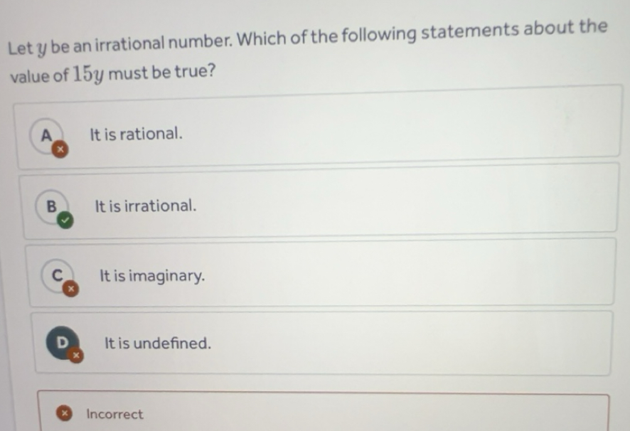 Solved: Let y be an irrational number. Which of the following ...