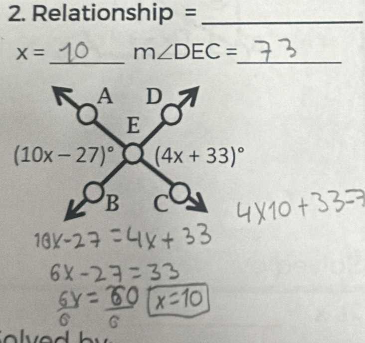 Relationship =_
_ x=
_
m∠ DEC=