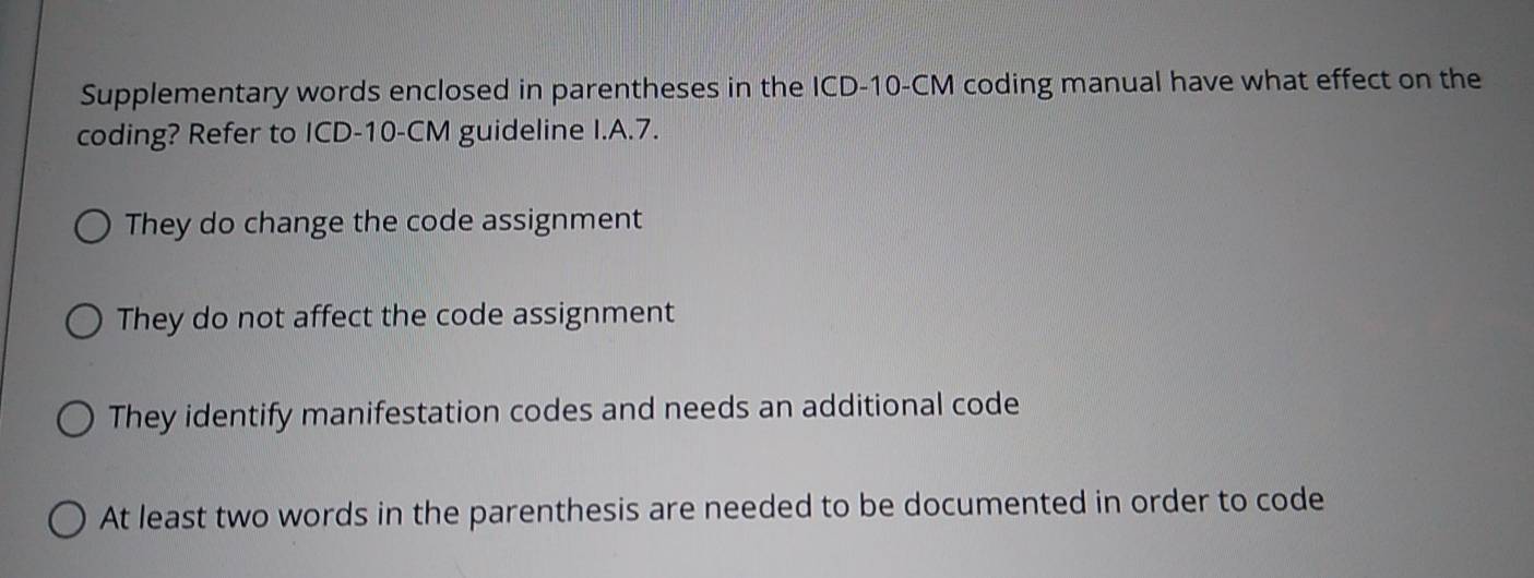 Solved: Supplementary words enclosed in parentheses in the ICD- 10-CM ...