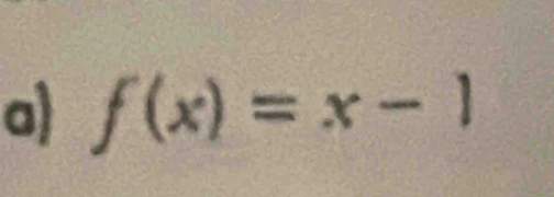 f(x)=x-1