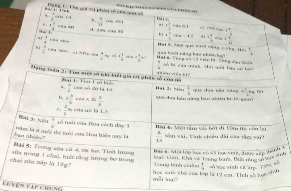 Dạng 1: Tìm giá trị phân số của một số
a phán số
Bài 1: Tính Bài 2:
a、  3/2  của 14 b.  5/11  của 451 2 4/5 
a ) 1 2/3 cia8,1 c) 75% của
c, 1 1/3  của 60 d, 23% của 50
Bài 3:
b) 1 3/5 cia-4,5 d) 1 3/8  cùa
a) 
3
h
Luyện tạp Chung