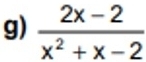  (2x-2)/x^2+x-2 