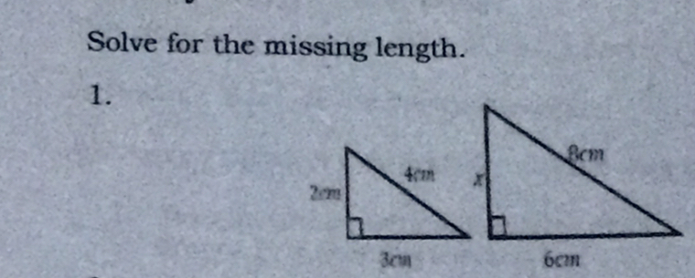 Solve for the missing length. 
1.