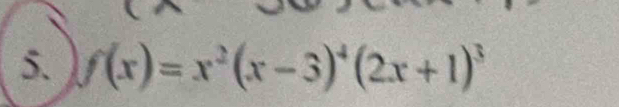 f(x)=x^2(x-3)^4(2x+1)^3