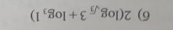 2(log _sqrt(3)3+log _31)