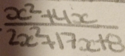  (x^2+4x)/2x^2+17x+8 