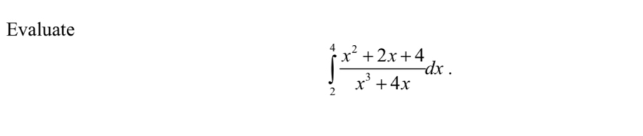 Evaluate
∈tlimits _2^(4frac x^2)+2x+4x^3+4xdx.