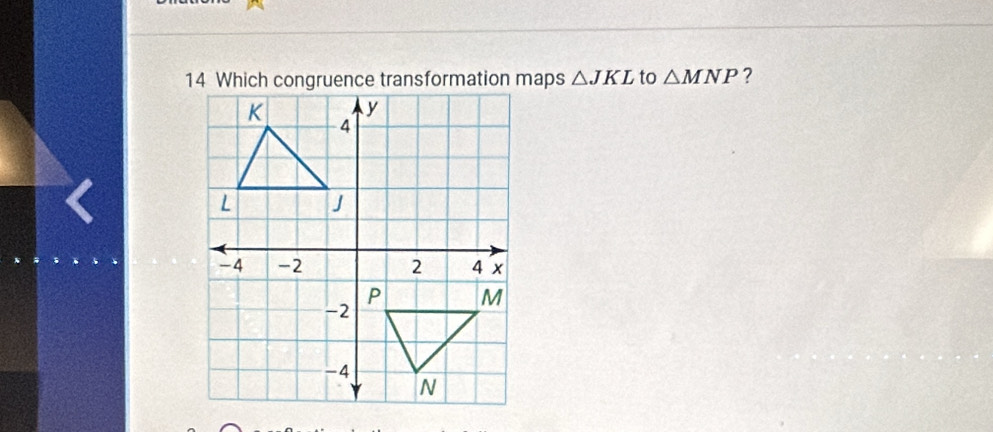 △ JKL to △ MNP ?