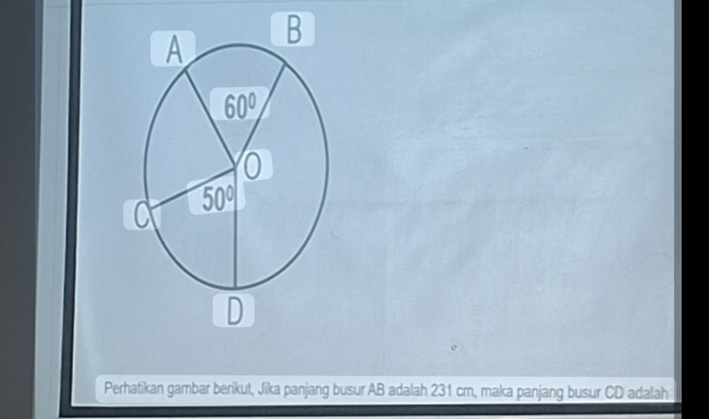 Perhatikan gambar berikut, Jika panjang busur AB adalah 231 cm, maka panjang busur CD adalah
