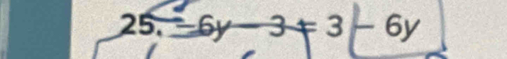 = 6y-3=3-6y