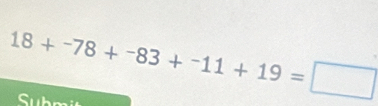 18+^-78+^-83+^-11+19=□