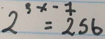 2^(3x-1)=256