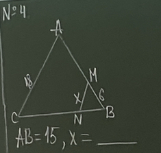 N=4
AB=15, x= _