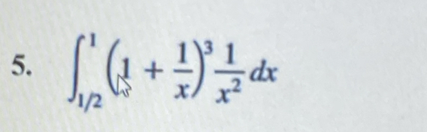 ∈t _(1/2)^1(1+ 1/x )^3 1/x^2 dx