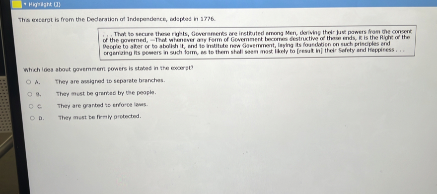 Highlight (2) This excerpt is from the Declaration of Independence ...