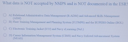 Solved: What data is NOT accepted by NSIPS and is NOT documented in the ...