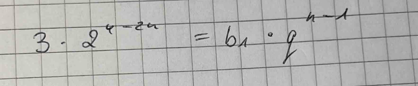 2^(4-2n)=6n· q^(n-1)