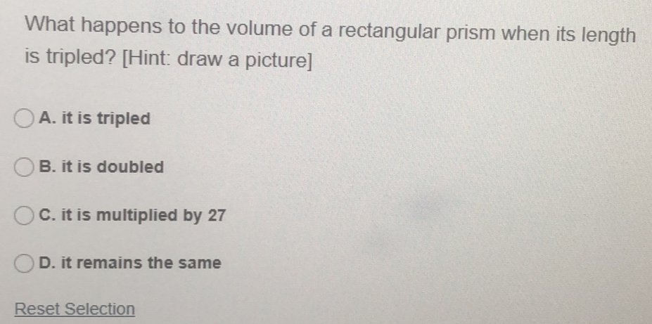 Solved: What happens to the volume of a rectangular prism when its ...