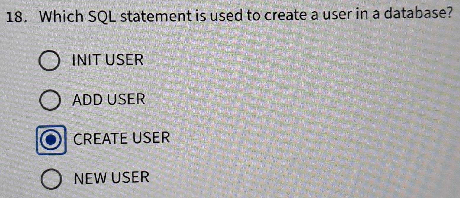 Solved: Which SQL statement is used to create a user in a database ...