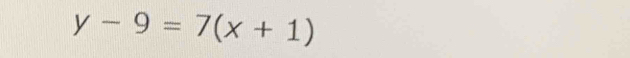 y-9=7(x+1)