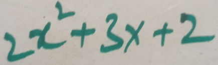 2x^2+3x+2