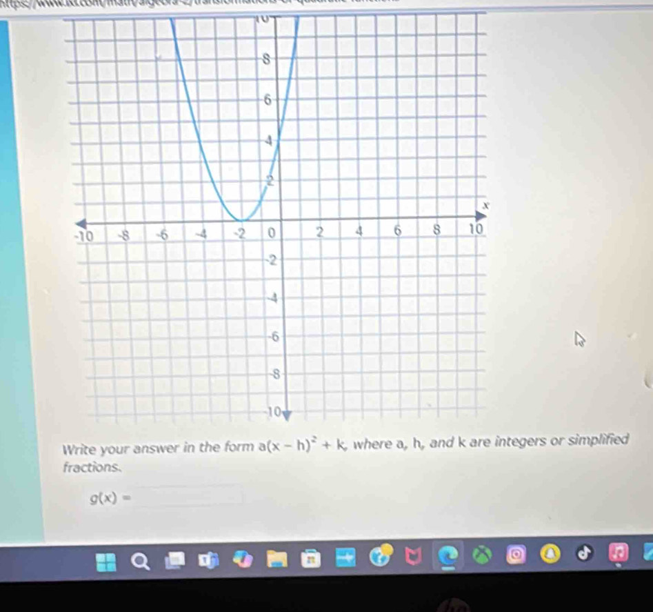 tegers or simplified
fractions.
g(x)=