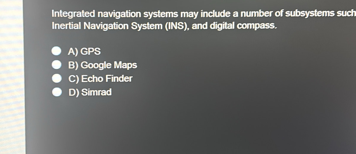 Solved: Integrated navigation systems may include a number of ...