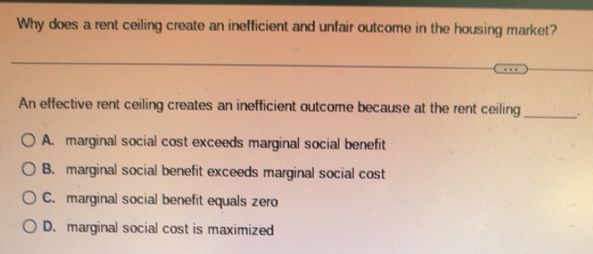 Solved: Why does a rent ceiling create an inefficient and unfair ...