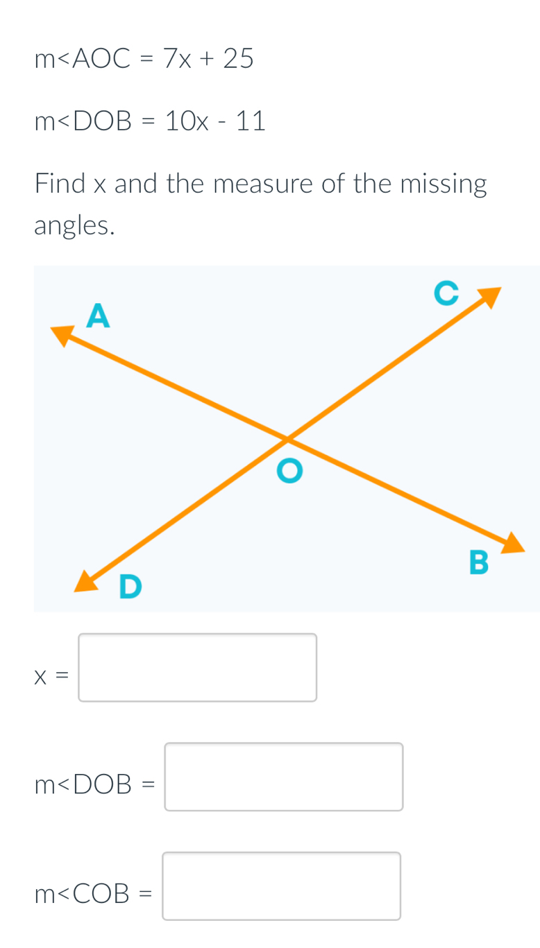 m
m
Find x and the measure of the missing 
angles.
x=□
m∠ DOB=□
m∠ COB=□