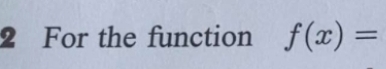 For the function f(x)=