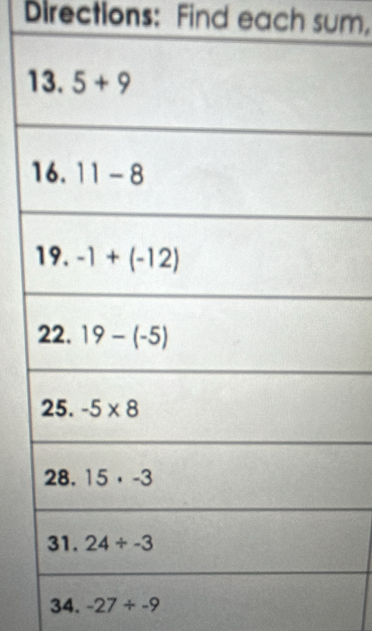 Directions: Find each sum,
34. -27/ -9