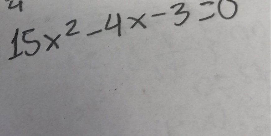 15x^2-4x-3=0