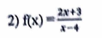 f(x)= (2x+3)/x-4 