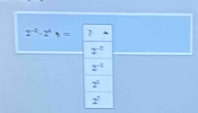 2^(-2)-2^4=