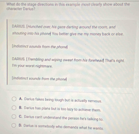 Solved: What do the stage directions in this example most clearly show ...