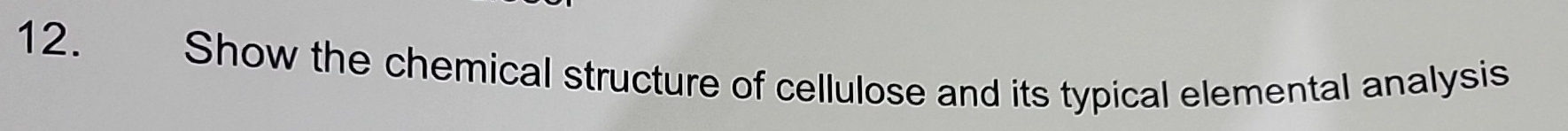 Show the chemical structure of cellulose and its typical elemental analysis