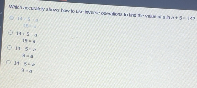 Solved: Which accurately shows how to use inverse operations to find ...